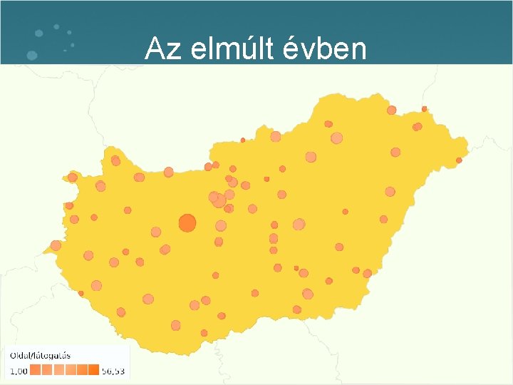 Az elmúlt évben • Magyarország 127 városából: Budapest, Debrecen, Veszprém, Szeged, Miskolc, Pécs, Törökbálint, Az elmúlt évben • Magyarország 127 városából: Budapest, Debrecen, Veszprém, Szeged, Miskolc, Pécs, Törökbálint,