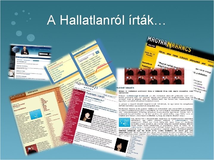 A Hallatlanról írták… 