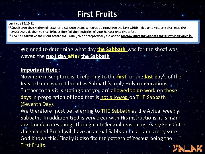First Fruits Leviticus 23: 10 -11 10 Speak unto the children of Israel, and