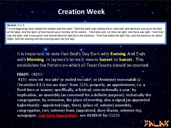 Creation Week Genesis 1: 1 - 5 1 In the beginning God created the