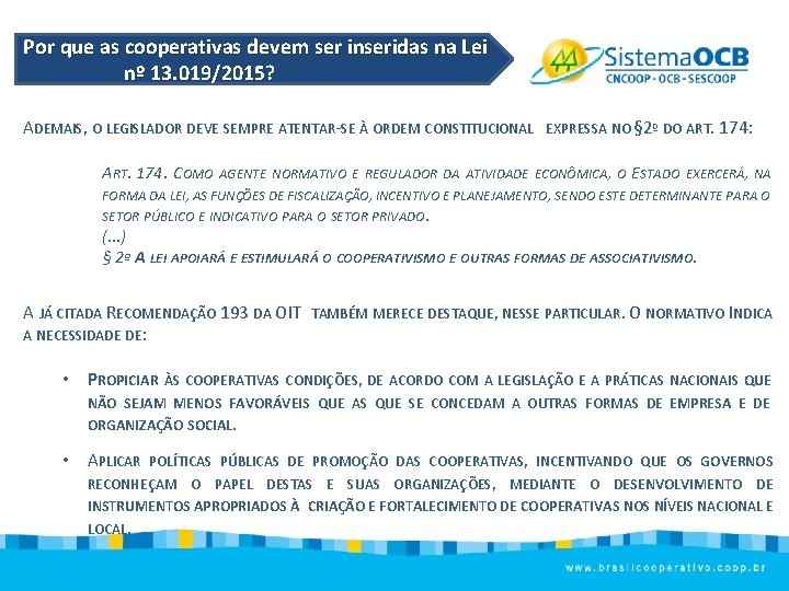 Por que as cooperativas devem ser inseridas na Lei nº 13. 019/2015? ADEMAIS, O