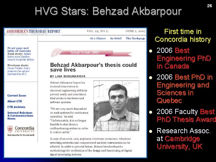 HVG Stars: Behzad Akbarpour 26 First time in Concordia history l 2006 Best Engineering