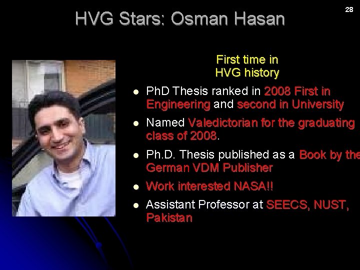 HVG Stars: Osman Hasan 28 First time in HVG history l Ph. D Thesis
