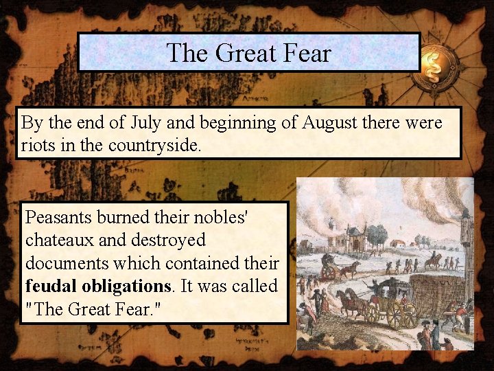 The Great Fear By the end of July and beginning of August there were