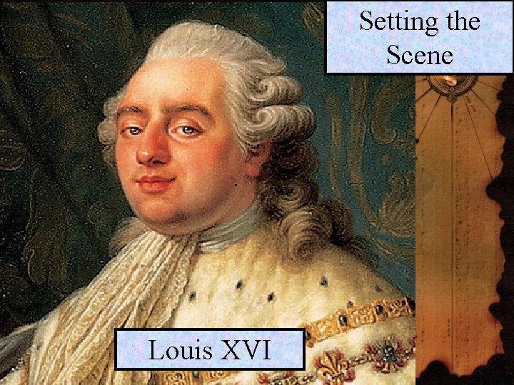 Setting the Scene Louis XVI The Third Estate 