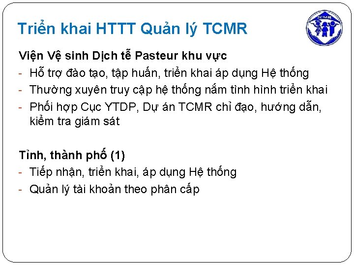 Triển khai HTTT Quản lý TCMR Viện Vệ sinh Dịch tễ Pasteur khu vực