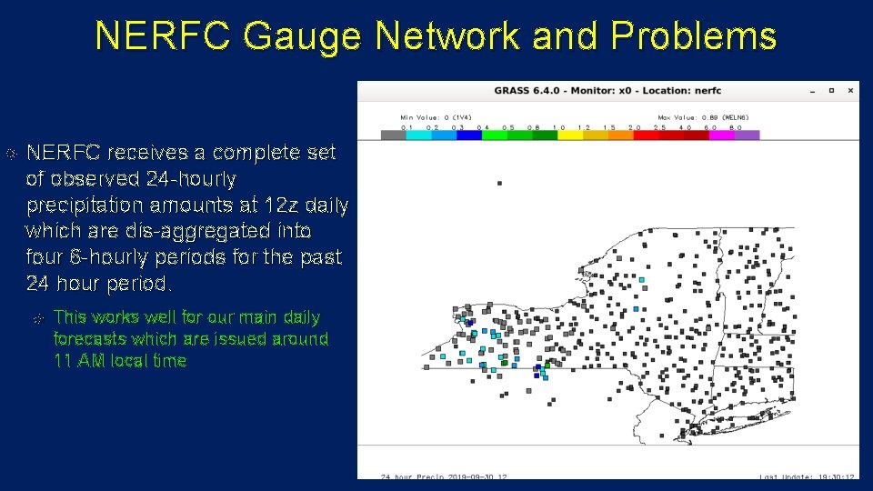 NERFC Gauge Network and Problems NERFC receives a complete set of observed 24 -hourly