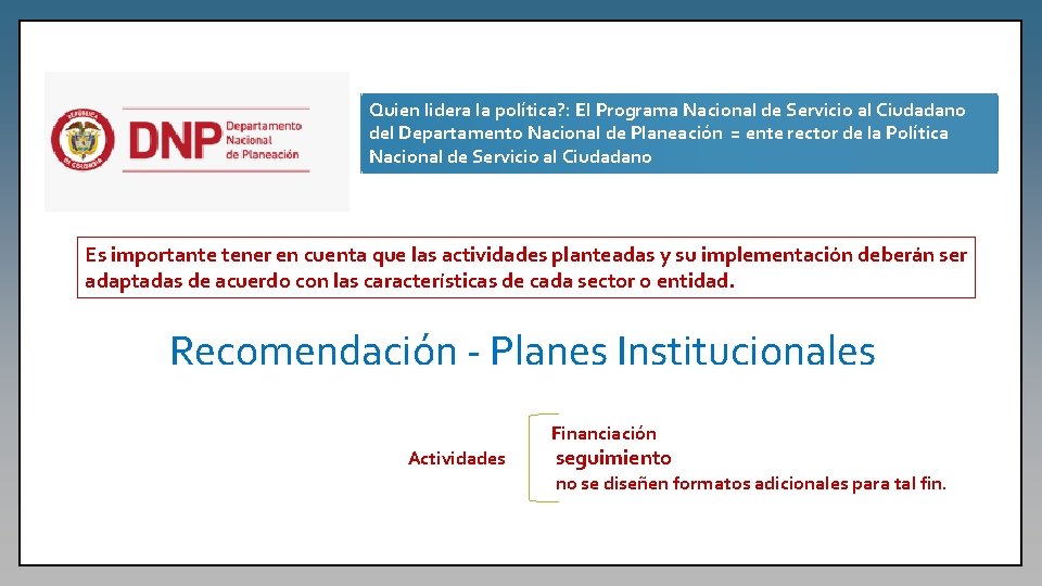 Quien lidera la política? : El Programa Nacional de Servicio al Ciudadano del Departamento