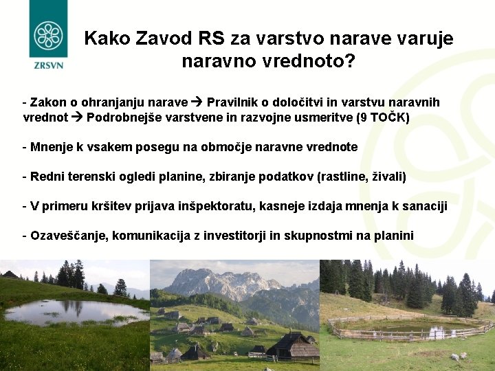 Kako Zavod RS za varstvo narave varuje naravno vrednoto? - Zakon o ohranjanju narave