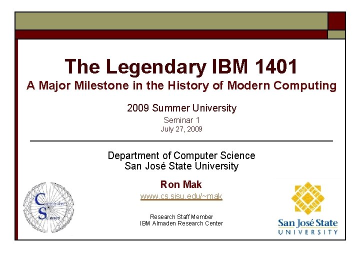 The Legendary IBM 1401 A Major Milestone in the History of Modern Computing 2009