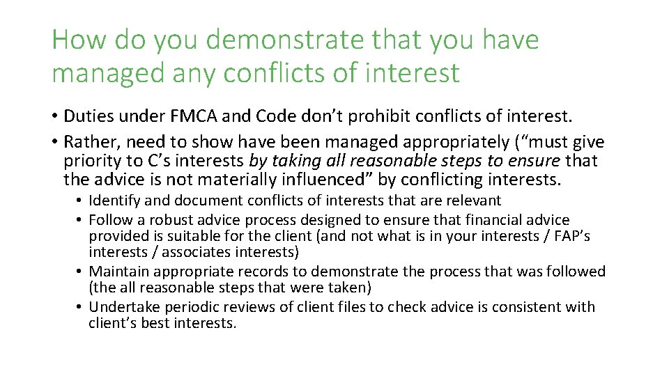 How do you demonstrate that you have managed any conflicts of interest • Duties