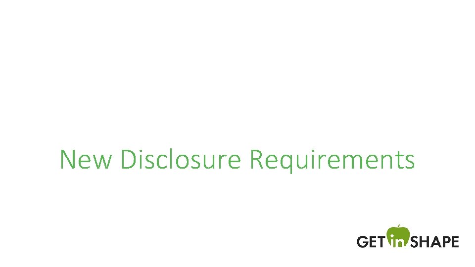 New Disclosure Requirements 