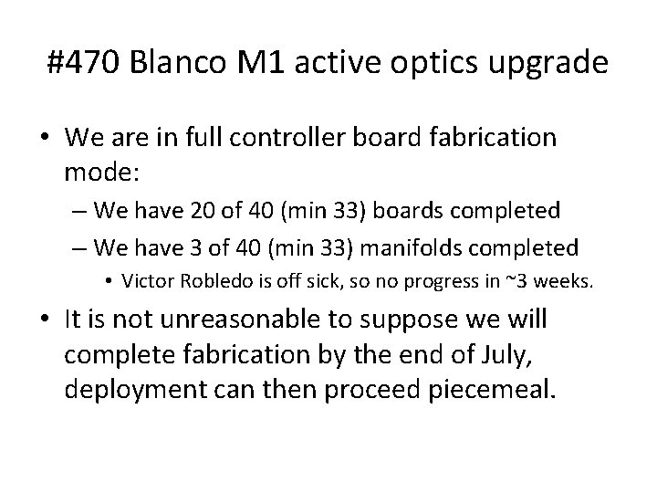 #470 Blanco M 1 active optics upgrade • We are in full controller board