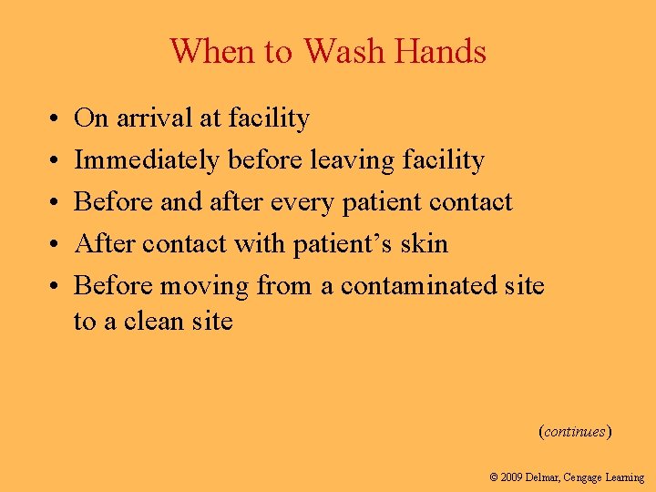 When to Wash Hands • • • On arrival at facility Immediately before leaving