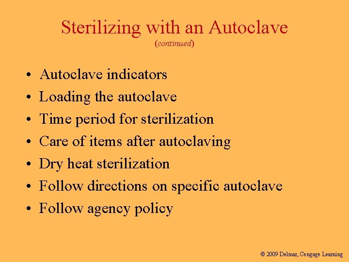 Sterilizing with an Autoclave (continued) • • Autoclave indicators Loading the autoclave Time period