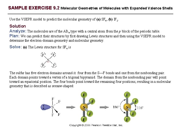 SAMPLE EXERCISE 9. 2 Molecular Geometries of Molecules with Expanded Valence Shells Use the