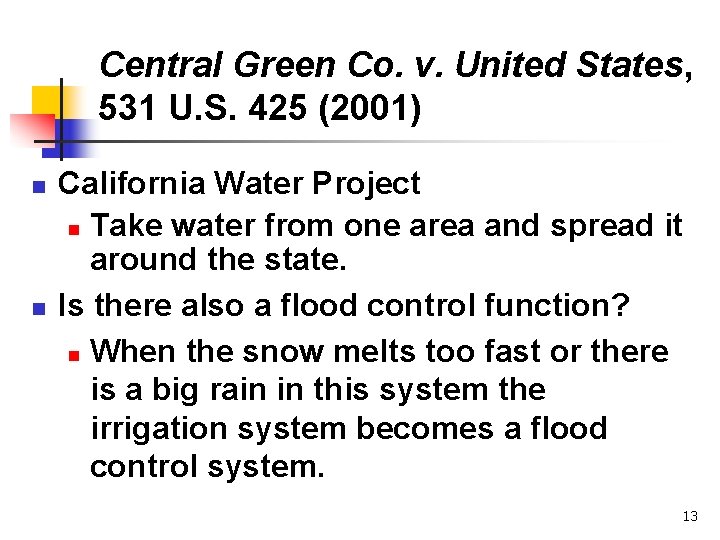 Central Green Co. v. United States, 531 U. S. 425 (2001) n n California