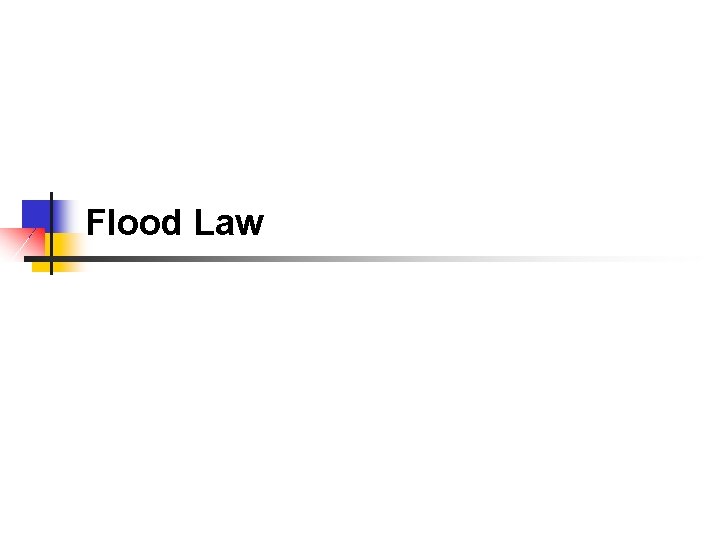 Flood Law 