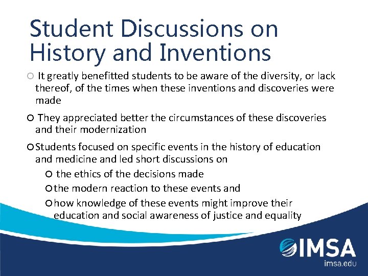 Student Discussions on History and Inventions It greatly benefitted students to be aware of