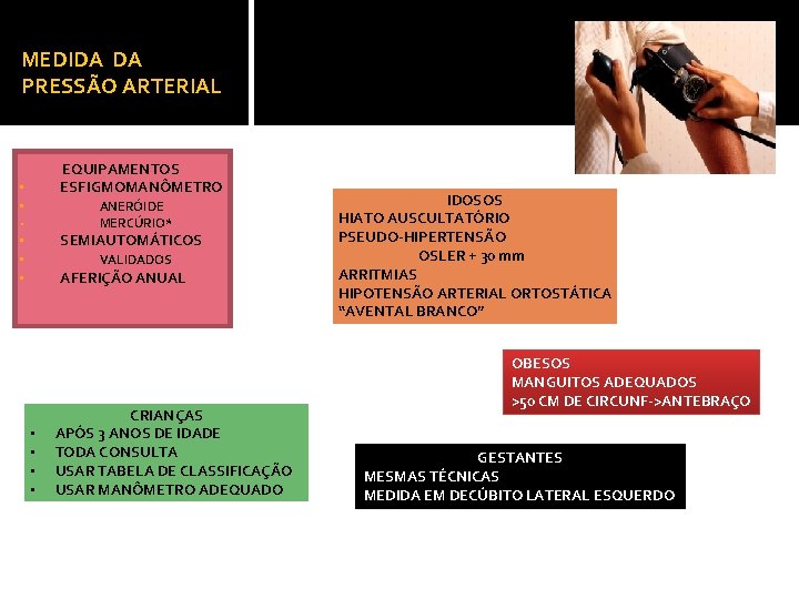 MEDIDA DA PRESSÃO ARTERIAL EQUIPAMENTOS ESFIGMOMANÔMETRO • • ANERÓIDE MERCÚRIO* • SEMIAUTOMÁTICOS • • MEDIDA DA PRESSÃO ARTERIAL EQUIPAMENTOS ESFIGMOMANÔMETRO • • ANERÓIDE MERCÚRIO* • SEMIAUTOMÁTICOS • •