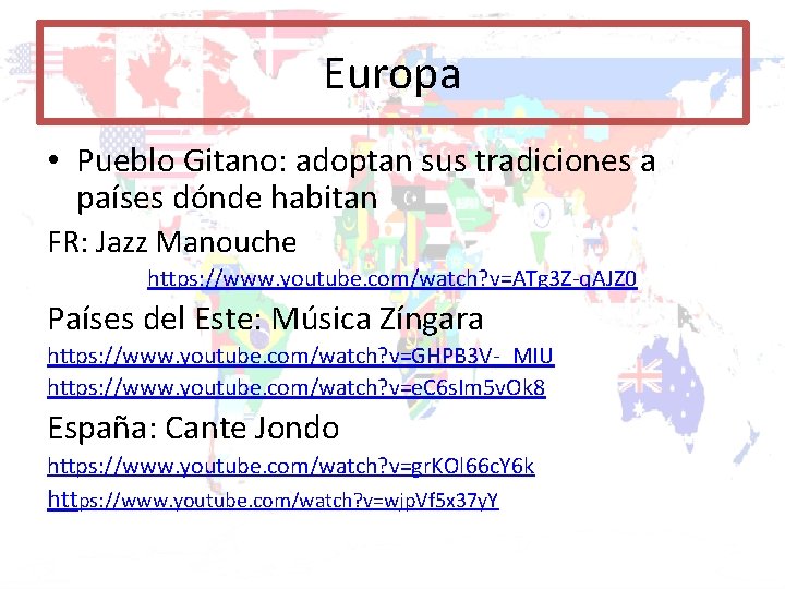 Europa • Pueblo Gitano: adoptan sus tradiciones a países dónde habitan FR: Jazz Manouche