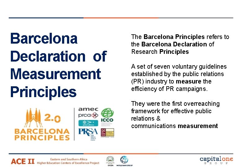 Barcelona Declaration of Measurement Principles The Barcelona Principles refers to the Barcelona Declaration of Barcelona Declaration of Measurement Principles The Barcelona Principles refers to the Barcelona Declaration of