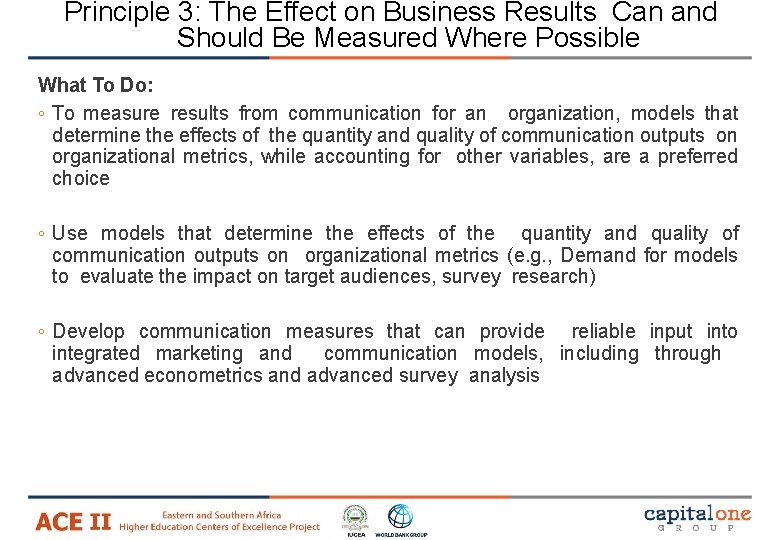 Principle 3: The Effect on Business Results Can and Should Be Measured Where Possible Principle 3: The Effect on Business Results Can and Should Be Measured Where Possible
