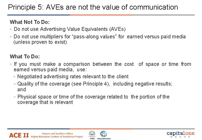 Principle 5: AVEs are not the value of communication What Not To Do: ◦ Principle 5: AVEs are not the value of communication What Not To Do: ◦