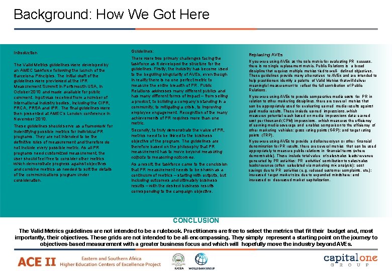 Background: How We Got Here Introduction Guidelines: The Valid Metrics guidelines were developed by Background: How We Got Here Introduction Guidelines: The Valid Metrics guidelines were developed by
