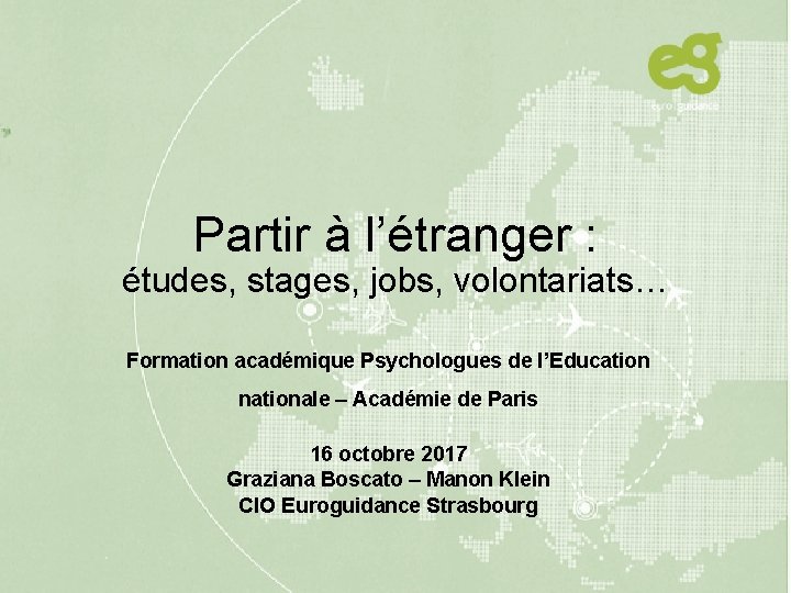 Partir à l’étranger : études, stages, jobs, volontariats… Formation académique Psychologues de l’Education nationale