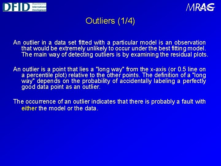 Outliers (1/4) An outlier in a data set fitted with a particular model is Outliers (1/4) An outlier in a data set fitted with a particular model is