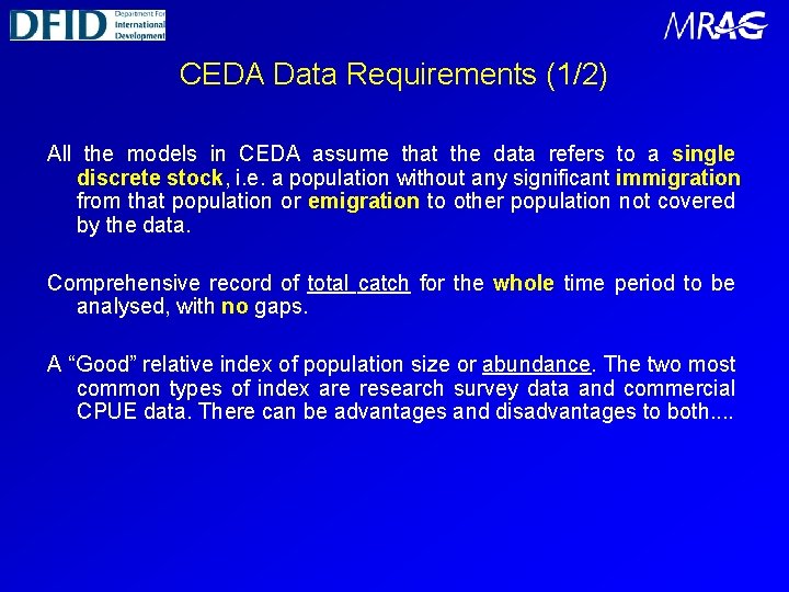 CEDA Data Requirements (1/2) All the models in CEDA assume that the data refers