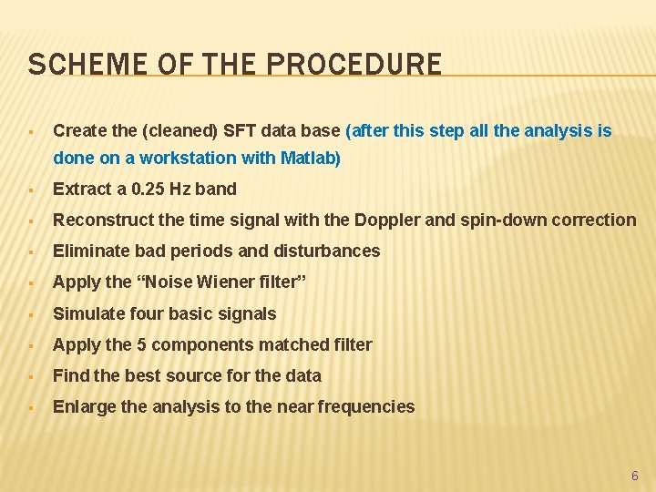 SCHEME OF THE PROCEDURE § Create the (cleaned) SFT data base (after this step