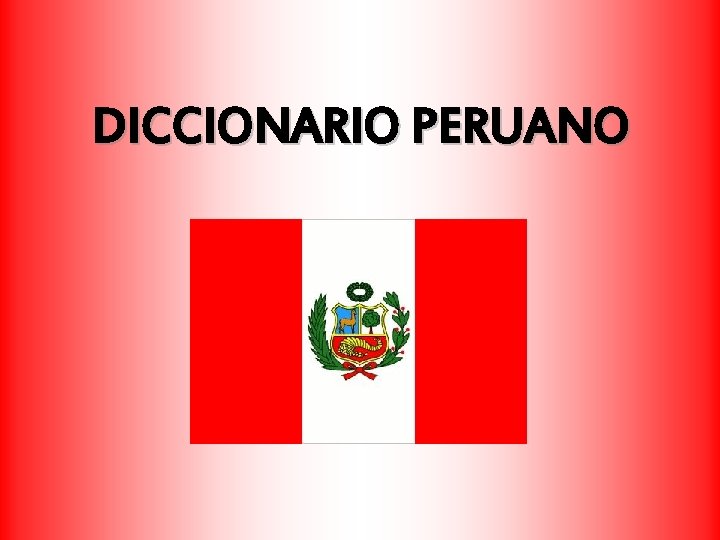 DICCIONARIO PERUANO 