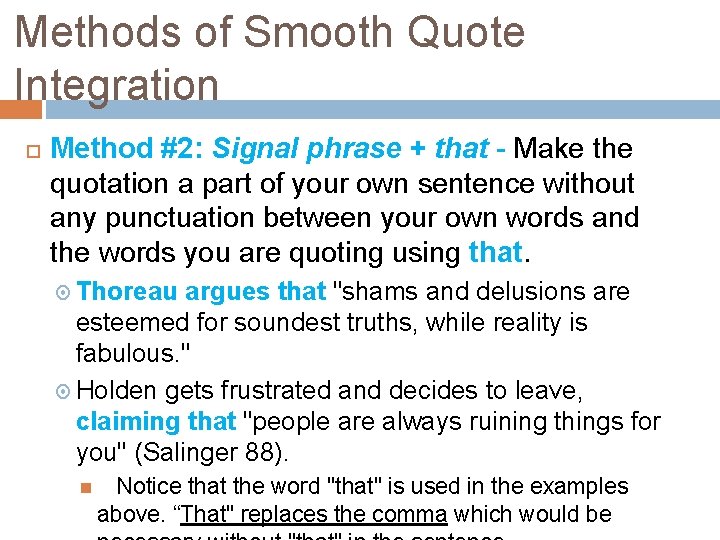 Methods of Smooth Quote Integration Method #2: Signal phrase + that - Make the