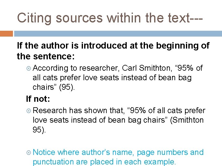 Citing sources within the text--If the author is introduced at the beginning of the