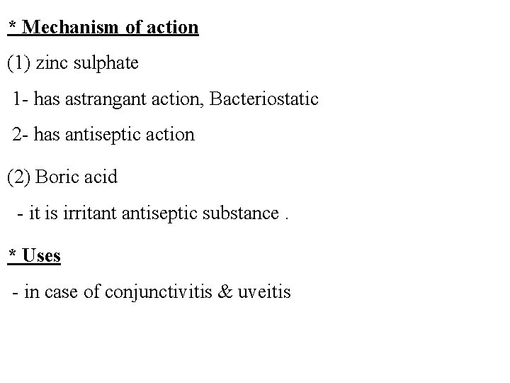 Section 8 Ophthalmic preparation Mechanism of action 1