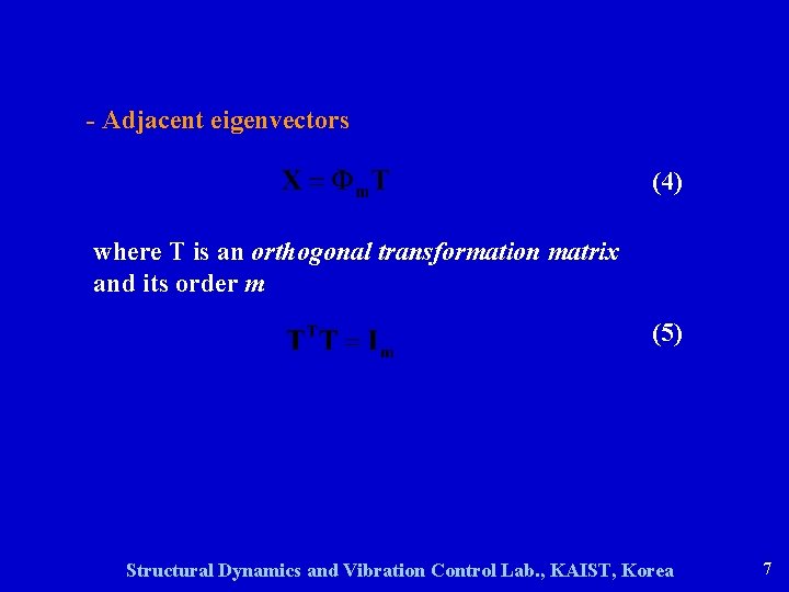 - Adjacent eigenvectors (4) where T is an orthogonal transformation matrix and its order