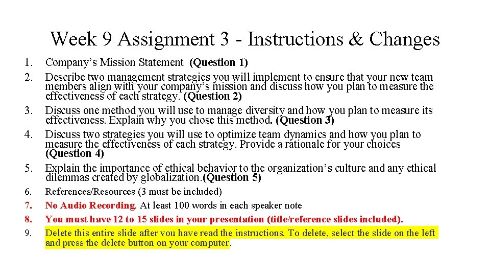 Week 9 Assignment 3 - Instructions & Changes 1. 2. 3. 4. 5. 6. Week 9 Assignment 3 - Instructions & Changes 1. 2. 3. 4. 5. 6.