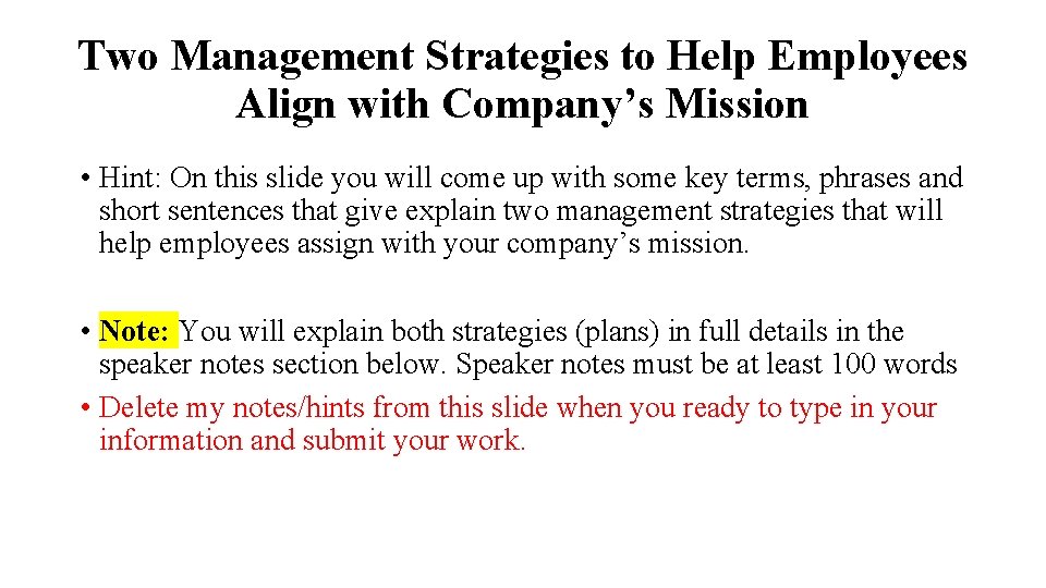 Two Management Strategies to Help Employees Align with Company’s Mission • Hint: On this Two Management Strategies to Help Employees Align with Company’s Mission • Hint: On this