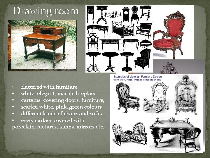 Drawing room cluttered with furniture • white, elegant, marble fireplace • curtains covering doors,