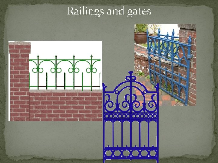 Railings and gates 