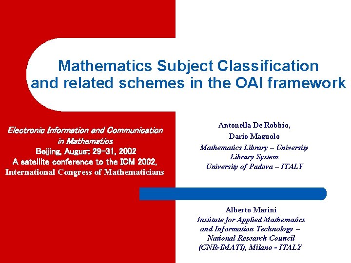 Mathematics Subject Classification and related schemes in the OAI framework Electronic Information and Communication