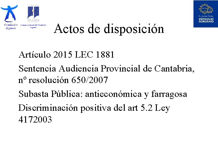 Actos de disposición Artículo 2015 LEC 1881 Sentencia Audiencia Provincial de Cantabria, nº resolución
