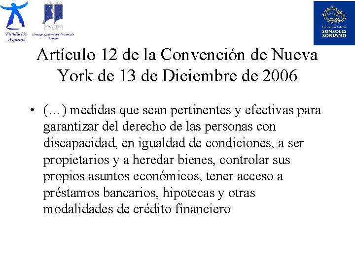 Artículo 12 de la Convención de Nueva York de 13 de Diciembre de 2006