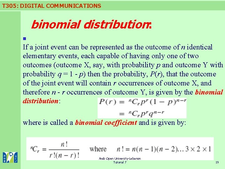 T 305: DIGITAL COMMUNICATIONS binomial distribution: n If a joint event can be represented
