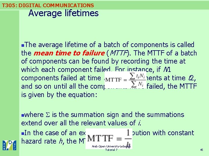 T 305: DIGITAL COMMUNICATIONS Average lifetimes The average lifetime of a batch of components