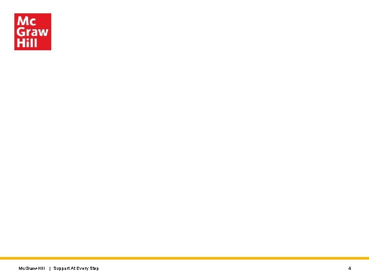 Mc. Graw-Hill | Support At Every Step 4 