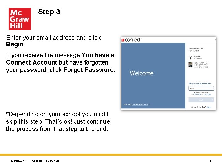 Step 3 Enter your email address and click Begin. If you receive the message