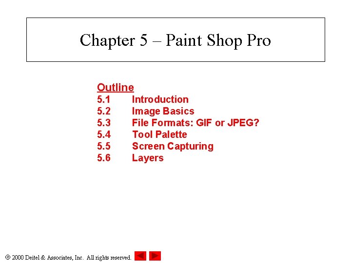 Chapter 5 – Paint Shop Pro Outline 5. 1 5. 2 5. 3 5.